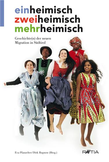 Il libro sulle storie della nuova migrazione in Alto Adige "einheimisch – zweiheimisch – mehrheimisch" sarà presentato il 3 aprile alla BPT "Teßmann" a Bolzano